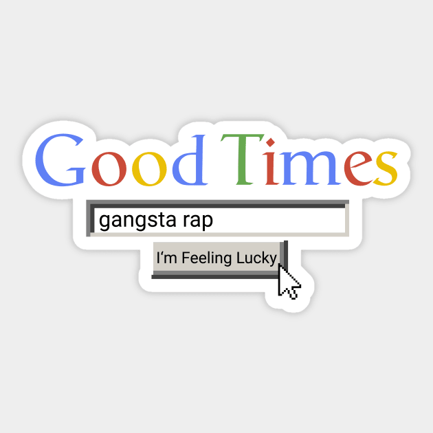 Good Times Gangsta Rap Sticker by Graograman